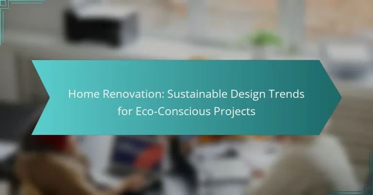 Renovación del Hogar: Tendencias de Diseño Sostenible para Proyectos Eco-Conscientes