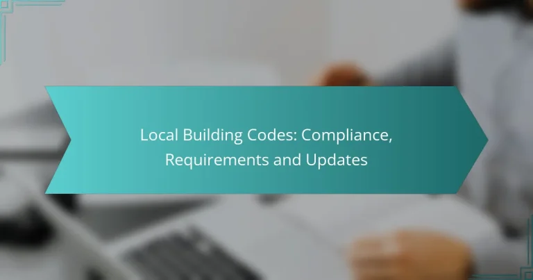 Códigos Locales de Construcción: Cumplimiento, Requisitos y Actualizaciones